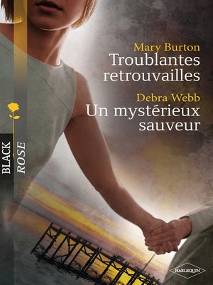 cover image of Troublantes retrouvailles--Un mystérieux sauveur